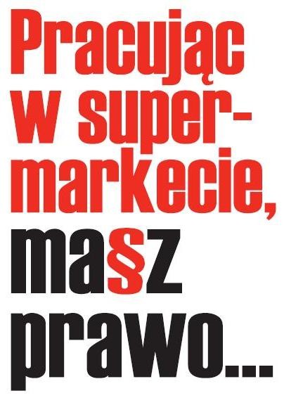 Poradnik: Pracując w supermarkecie masz prawo… .