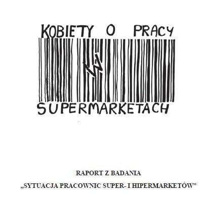 Raport:  Kobiety o pracy w supermarketach.