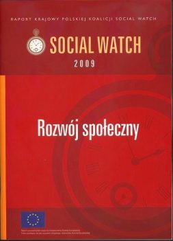 Raport Krajowy Polskiej Koalicji Social Watch 2009. Rozwój społeczny.