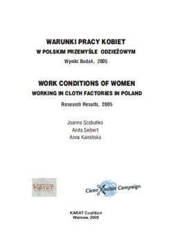 Raport. Warunki pracy kobiet w polskim przemyśle odzieżowym. Wyniki Badań. 1