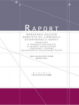 Raport: Wdrażanie zaleceń Komitetu ds. Likwidacji Dyskryminacji Kobiet