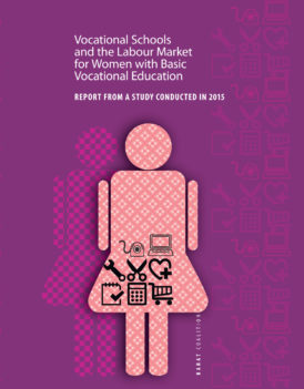 Report: Vocational Schools and the Labour Market for Women with Basic Vocational Education